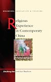 Religious Experience in Contemporary China (Religion, Education and Culture)