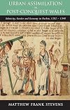 Urban assimilation in post-conquest Wales : ethnicity, gender and economy in Ruthin, 1282-1348