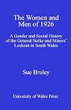 The women and men of 1926 : the general strike and miners' lockout in South Wales