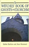 The Witches' Book of Ghosts and Exorcism