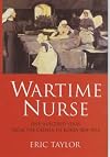 Wartime Nurse: One Hundred Years from the Crimea to Korea 1854-1954