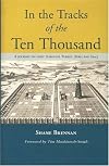 In the Tracks of the Ten Thousand: A Journey on Foot Through Turkey, Syria and Iraq