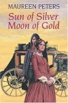 Sun of Silver, Moon of Gold