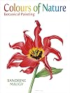 Colours of Nature: Botanical Painting