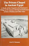 Private Chaper In Ancient Egypt (Studies in Egyptology)