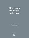 Akhenaten's Sed-Festival at Karnak