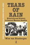 Tears of rain : ethnicity and history in central western Zambia