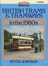 British Trams and Tramways in the 1980's