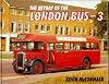 The Heyday of London's Buses: v. 3