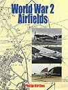 World War 2 Airfields (Ian Allan ABC)