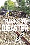 Tracks to Disaster