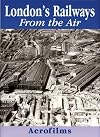 London's Railways from the Air