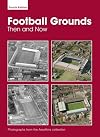 Aerofilms Football Grounds from the Air: Then and Now