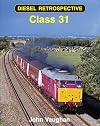 Diesel Retrospective: Class 31