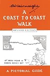 A Coast to Coast Walk: A Pictorial Guide