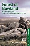 Forest of Bowland: With Pendle Hill and the West Pennine Moors (Freedom to Roam Guides)