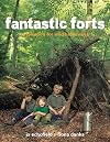 Fantastic Forts: inspiration for wild hideaways
