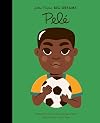 Pelé (Little People, Big Dreams)