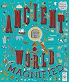 Ancient World Magnified: With a 3x Magnifying Glass!