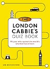 The London Cabbie's Quiz Book: Pit your wits against the world's smartest taxi drivers
