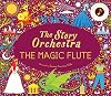The Story Orchestra : The Magic Flute