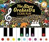 The Story Orchestra : I Can Play