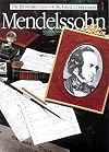 Mendelssohn (The Illustrated Lives of the Great Composers)