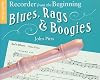 Blues, Rags & Boogies (pupil's book) (Recorder from the beginning)