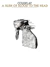 Coldplay - A Rush of Blood to the Head (Rush of Blood to the Head Pvg)