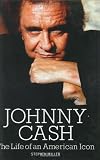 Johnny Cash: The Life of an American Icon