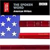 American Writers (The Spoken Word)