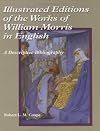 Illustrated Editions of the Works of William Morris in English: A Descriptive Bibliography
