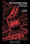 The Platform Edge: Uncanny Tales of the Railways