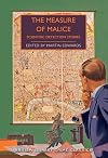 The Measure of Malice: Scientific Mysteries