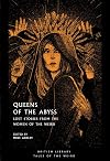 Queens of the Abyss: Lost Stories from the Women of the Weird