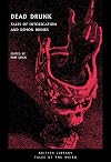 Dead Drunk: Tales of Intoxication and Demon Drinks (Tales of the Weird)