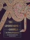 The Lindisfarne Gospels: Art, History & Inspiration