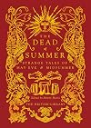 The Dead of Summer: Strange Tales of May Eve and Midsummer: 19 (British Library Gilded Nightmares)