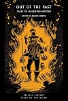 Out of the Past: Tales of Haunting History (Tales of the Weird)