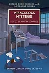 Miraculous Mysteries: Locked Room Mysteries and Impossible Crimes