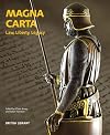 Magna Carta: Law, Liberty, Legacy