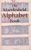 The Macclesfield Alphabet: A Facsimile (British Library Facsimile)