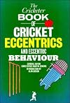 The Cricketer book of cricket eccentrics and eccentric behaviour