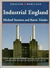 Industrial England: (English Heritage Series)