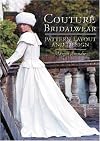 Couture Bridalwear: Pattern Layout and Design