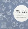 4000 Flower & Plant Motifs: A Sourcebook
