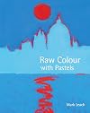 Raw Colour with Pastels