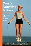 Sports Nutrition for Women: A Practical Guide for Active Women (Nutrition & Fitness)