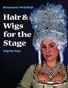 Hair & Wigs for the Stage (Backstage)