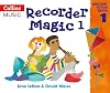 Recorder Magic: Descant Tutor Book: Bk. 1